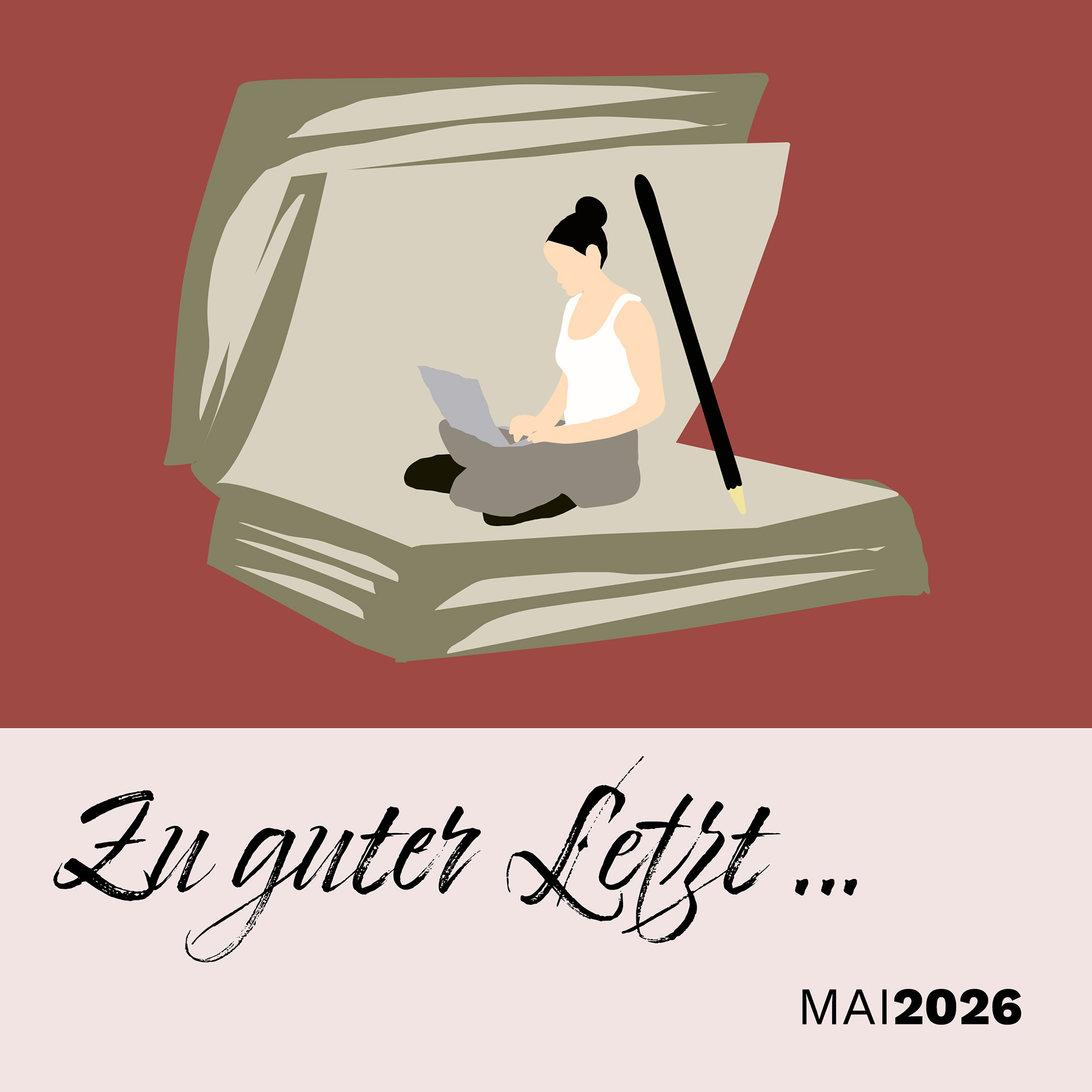 Zu guter Letzt … (Mai 2026)