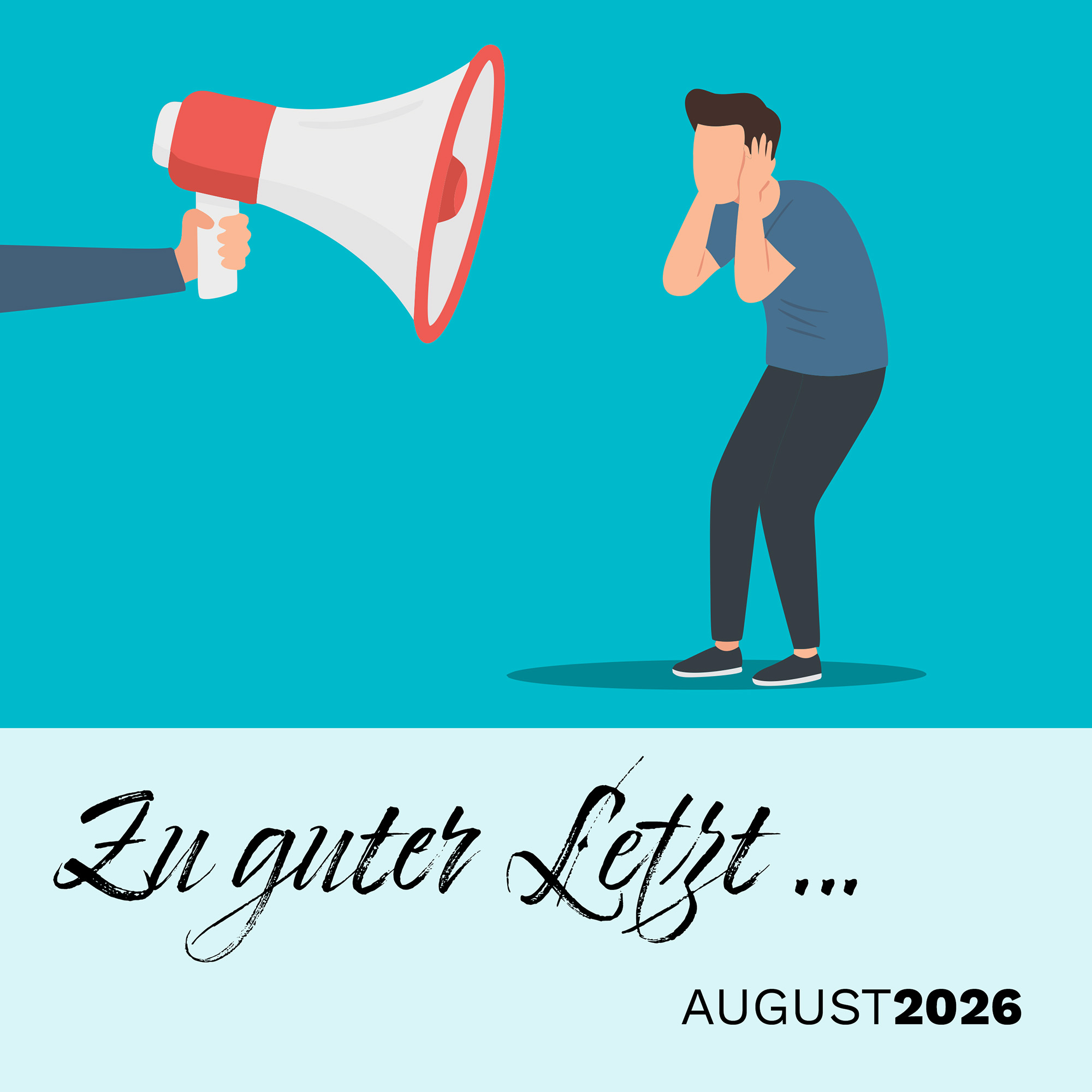Zu guter Letzt … (August 2026)